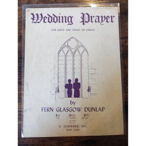 Wedding Prayer Fern Glasgow Dunlap Voice Piano Organ G. Schirmer Sheet